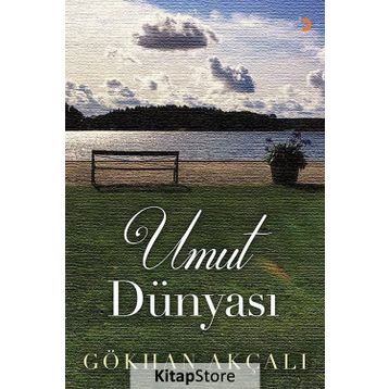 Umut Dünyası - Gökhan Akçalı