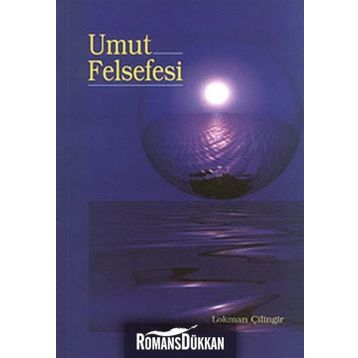 UMUT FELSEFESI - LOKMAN ÇİLİNGİR