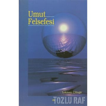 UMUT FELSEFESI - LOKMAN ÇİLİNGİR