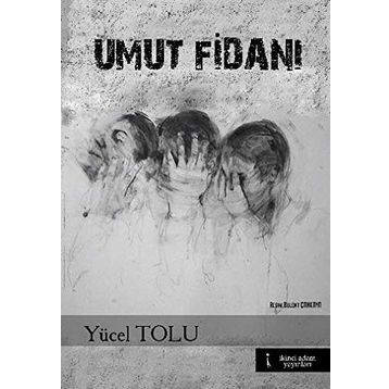 Umut Fidanı - Yücel Tolu