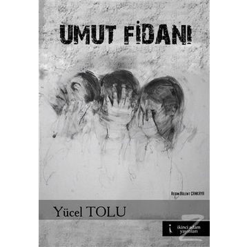 Umut Fidanı - Yücel Tolu