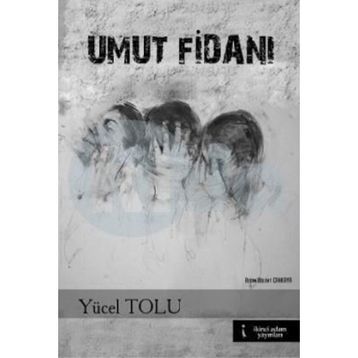 Umut Fidanı - Yücel Tolu