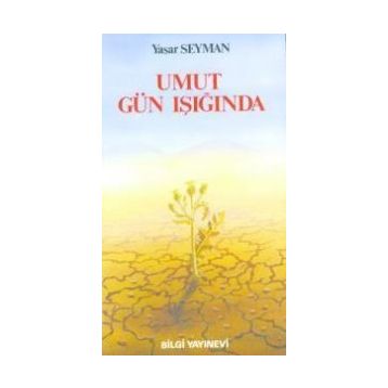 UMUT GÜN İŞIĞINDA - YAŞAR SEYMAN