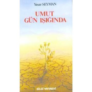 UMUT GÜN İŞIĞINDA - YAŞAR SEYMAN