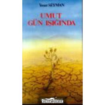 UMUT GÜN İŞIĞINDA - YAŞAR SEYMAN