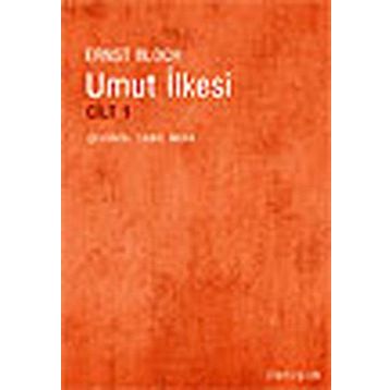UMUT İLKESİ CILT 1 - ERNST BLOCH