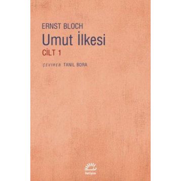 UMUT İLKESİ CILT 1 - ERNST BLOCH
