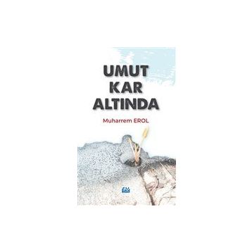Umut Kar Altında - Muharrem Erol