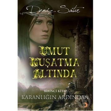 UMUT KUŞATMA ALTINDA - DENIZ SATIR