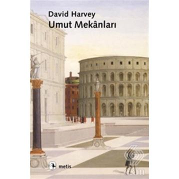 UMUT MEKÂNLARI - DAVID HARVEY