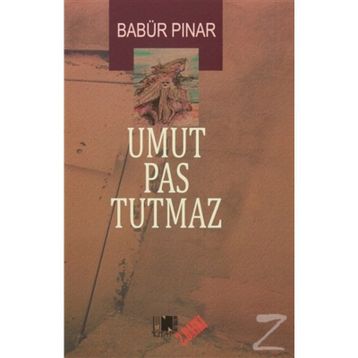 Umut Pas Tutmaz - Babür Pınar
