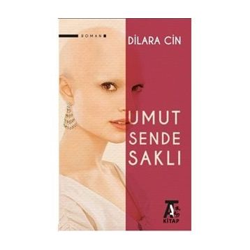 Umut Sende Saklı - Dilara Cin