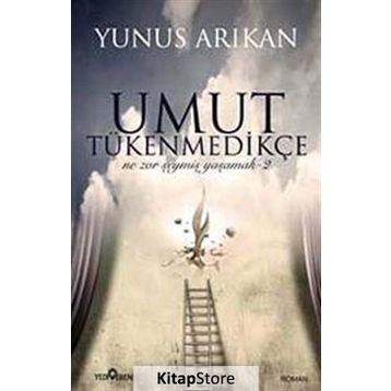 UMUT TÜKENMEDİKÇE - YUNUS ARIKAN