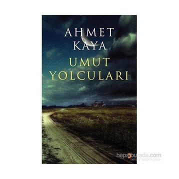 Umut Yolcuları - Ahmet Kaya
