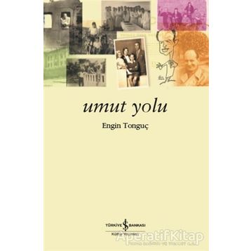 Umut Yolu - Dr. Engin Tonguç