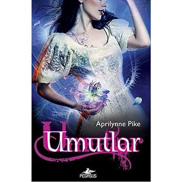 Umutlar - Aprilynne Pike