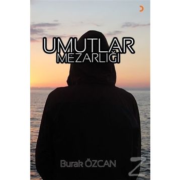 Umutlar Mezarlığı - Burak Özcan