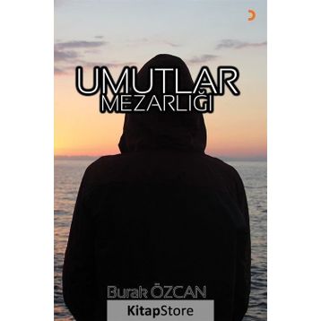 Umutlar Mezarlığı - Burak Özcan