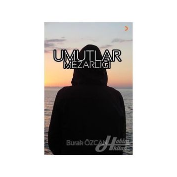 Umutlar Mezarlığı - Burak Özcan