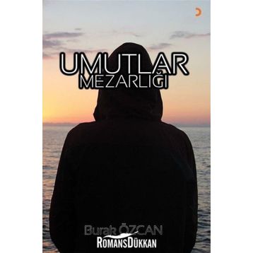 Umutlar Mezarlığı - Burak Özcan