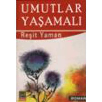 Umutlar Yaşamalı - Reşit Yaman