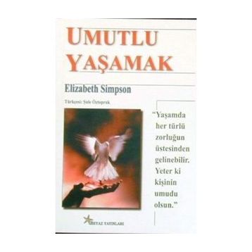 Umutlu Yaşamak - elizabeth simpson