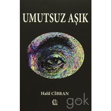 Umutsuz Aşık - Halil Cibran