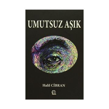 Umutsuz Aşık - Halil Cibran