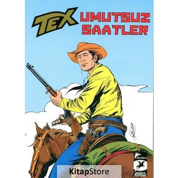 Umutsuz Saatler - Tex Klasik Serisi 37 - Giovanni Luigi Bonelli Guido Nolitta