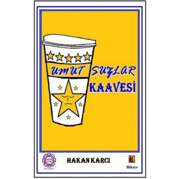 Umutsuzlar Kaavesi - Hakan Karcı