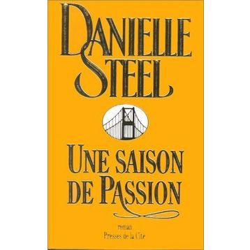 Un Saison De Passion - Danielle Steel