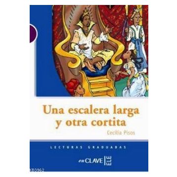 UNA ESCALERA LARGA Y OTRA CORTITA (LG NIVEL-1) İSPANYOLCA OKUMA KITABI - CECILIA PISOS