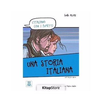 UNA STORIA ITALIANA (L'ITALIANO CON I FUMETTI- LIVELLO: A1-A2) İTALYANCA OKUMA KITABI - CARLO GUASTALLA;CIRO MASSIMO NADDEO