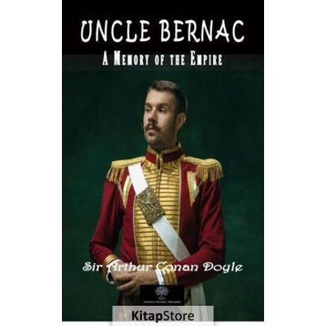 Uncle Bernac - Arthur Conan Doyle