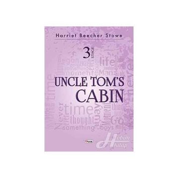 UNCLE TOMS CABIN (STAGE 3) - BEECHER STOWE