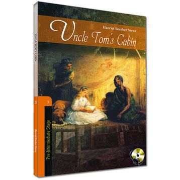 UNCLE TOMS CABIN (STAGE 3) - BEECHER STOWE