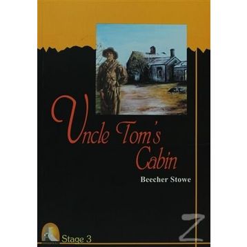 UNCLE TOMS CABIN (STAGE 3) - BEECHER STOWE