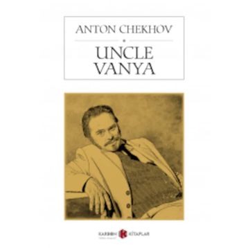 Uncle Vanya - Anton Chekhov
