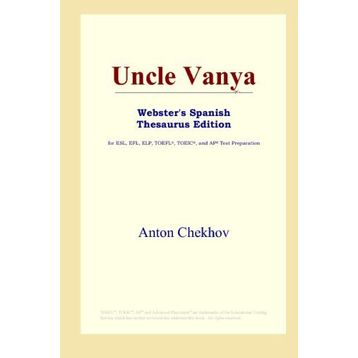 Uncle Vanya - Anton Chekhov
