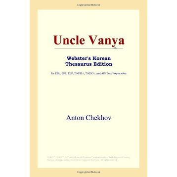 Uncle Vanya - Anton Chekhov