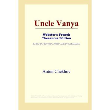 Uncle Vanya - Anton Chekhov