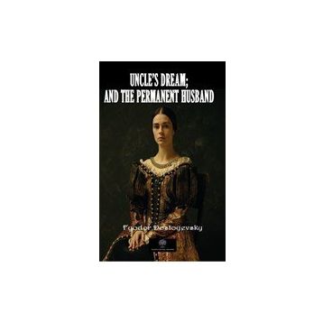 Uncles Dream And The Permanent Husband-Platanus Publishing
