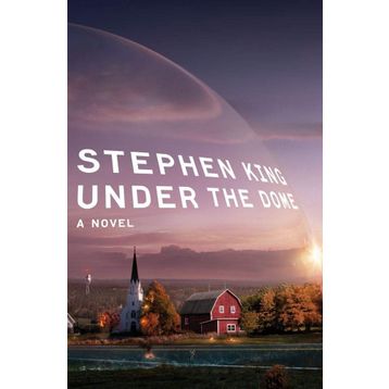 Under The Dome - Stephen King