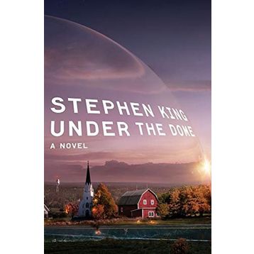 Under The Dome - Stephen King