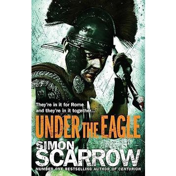 Under The Eagle - 1 Eagles of the Empire