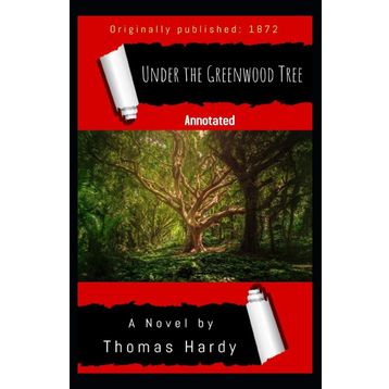 Under The Greenwood Tree - Thomas Hardy