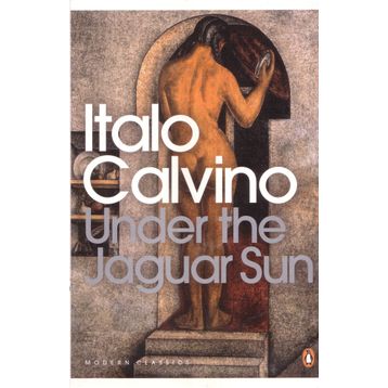 Under the Jaguar Sun - Italo Calvino