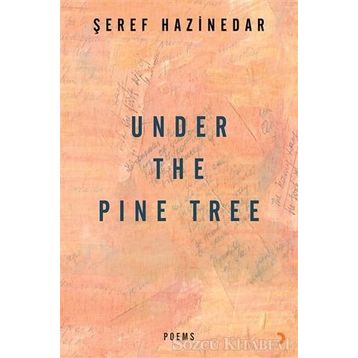 Under The Pine Tree - Şeref Hazinedar