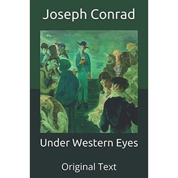 Under Western Eyes - Joseph Conrad