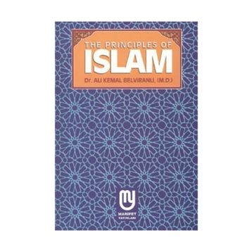 UNDERSTANDING THE BASIC PRINCIPLES OF ISLAM - ÖMER A. ERGI